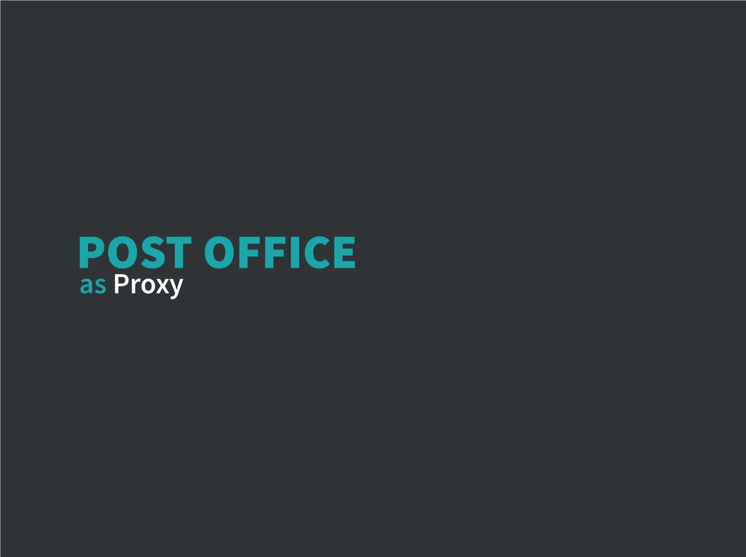 Post as Proxy