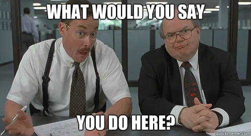 Office Space. Go watch it if you haven&rsquo;t seen it.